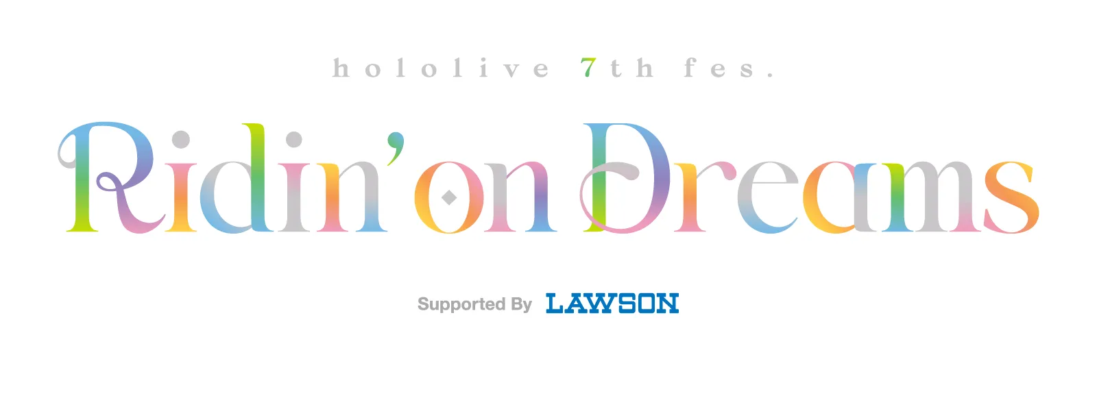 hololive 7th fes. Ridin’on Dreams Supported by LAWSON